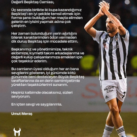 Umut Meraş, Beşiktaş'a veda etti