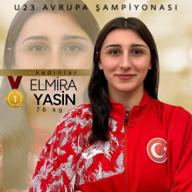 Elmira Yasin, U23 Avrupa Güreş Şampiyonası'nın 76 kilogram kategorisinde Avrupa şampiyonu oldu